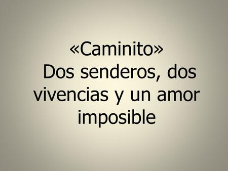 vivencias y un amor imposible