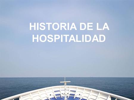 HISTORIA DE LA HOSPITALIDAD
