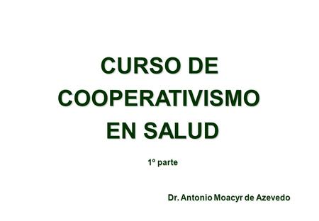 Dr. Antonio Moacyr de Azevedo