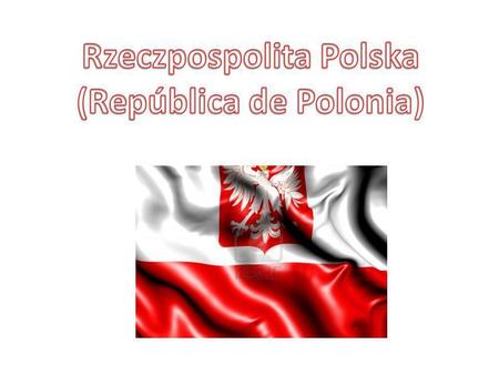 Rzeczpospolita Polska (República de Polonia)