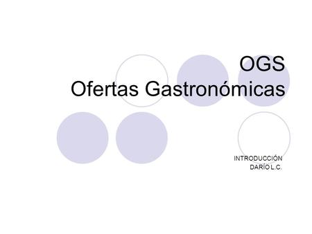 OGS Ofertas Gastronómicas
