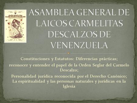ASAMBLEA GENERAL DE LAICOS CARMELITAS DESCALZOS DE VENENZUELA