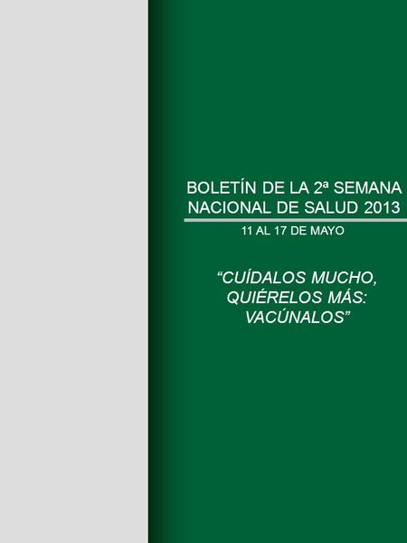 BOLETÍN DE LA 2ª SEMANA NACIONAL DE SALUD 2013