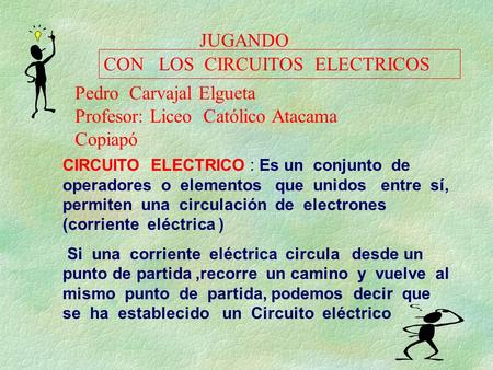 CON LOS CIRCUITOS ELECTRICOS