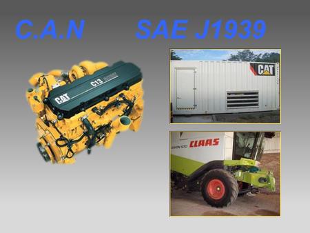 C.A.N SAE J1939.