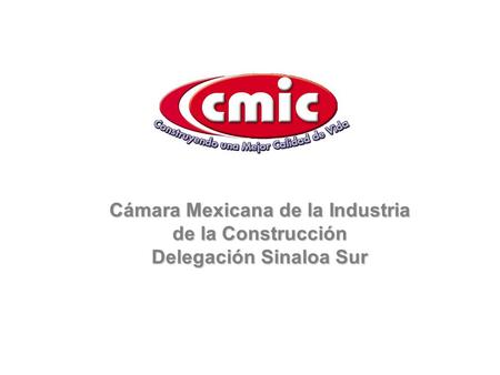 Cámara Mexicana de la Industria Delegación Sinaloa Sur