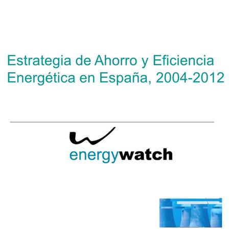 Estrategia de Ahorro y Eficiencia Energética en España,