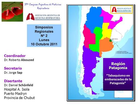 Región Patagonia Simposios Regionales Nº 2 Lunes 10 Octubre 2011