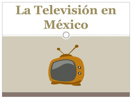 La Televisión en México