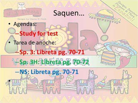 Saquen… Study for test Sp. 3: Libreta pg