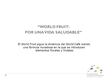 “WORLD FRUIT: POR UNA VIDA SALUDABLE”