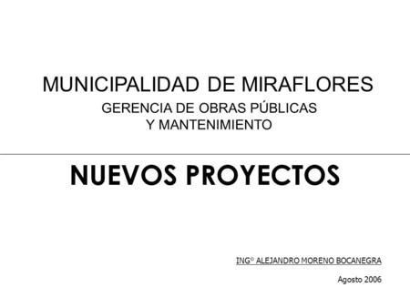 NUEVOS PROYECTOS MUNICIPALIDAD DE MIRAFLORES