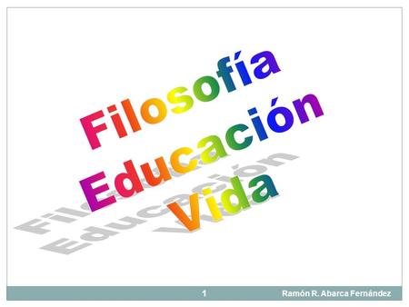 Filosofía Educación Vida