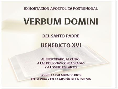 VERBUM DOMINI BENEDICTO XVI DEL SANTO PADRE