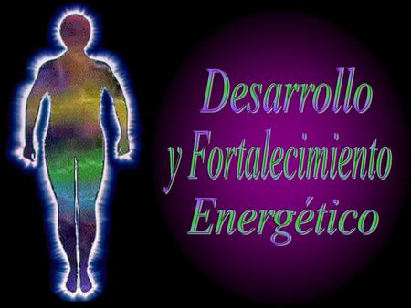 Desarrollo y Fortalecimiento Energético.