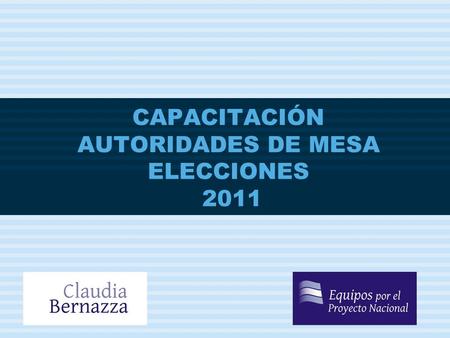 CAPACITACIÓN AUTORIDADES DE MESA ELECCIONES 2011
