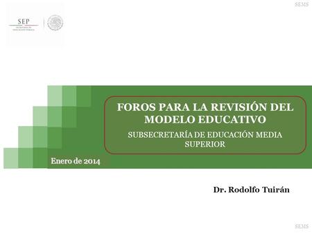 FOROS PARA LA REVISIÓN DEL MODELO EDUCATIVO
