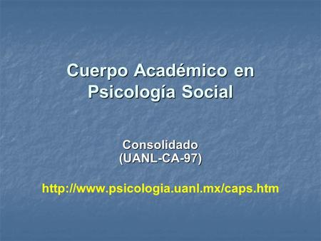 Cuerpo Académico en Psicología Social