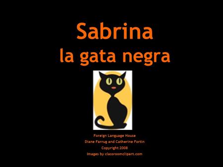 Sabrina la gata negra Foreign Language House