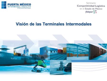 Visión de las Terminales Intermodales