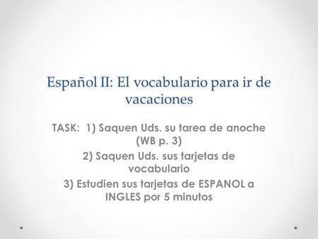 Español II: El vocabulario para ir de vacaciones