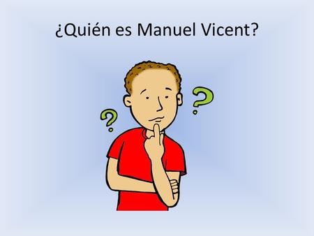 ¿Quién es Manuel Vicent?