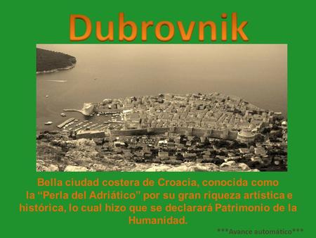 Bella ciudad costera de Croacia, conocida como la Perla del Adriático por su gran riqueza artística e histórica, lo cual hizo que se declarará Patrimonio.