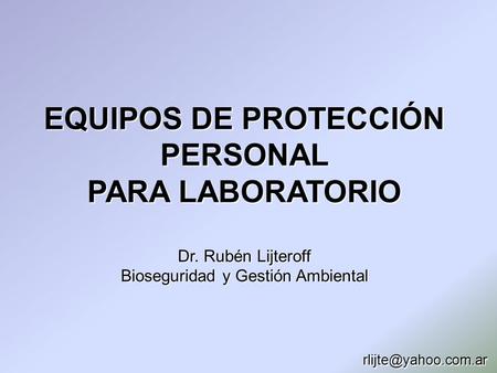 EQUIPOS DE PROTECCIÓN PERSONAL PARA LABORATORIO Dr