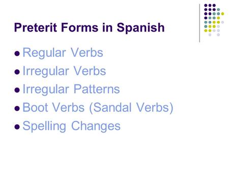 Preterit Forms in Spanish