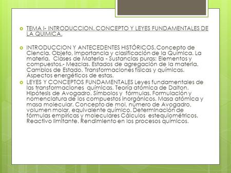 TEMA I- INTRODUCCION. CONCEPTO Y LEYES FUNDAMENTALES DE LA QUIMICA.