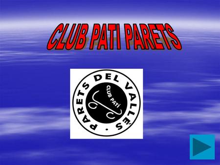 CLUB PATI PARETS.
