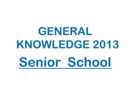 GENERAL KNOWLEDGE 2013 Senior School. ROUND 1 Cultura Argentina.
