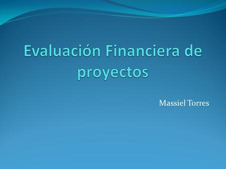 Evaluación Financiera de proyectos