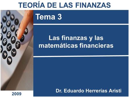 Las finanzas y las matemáticas financieras