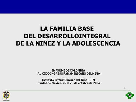LA FAMILIA BASE DEL DESARROLLOINTEGRAL DE LA NIÑEZ Y LA ADOLESCENCIA