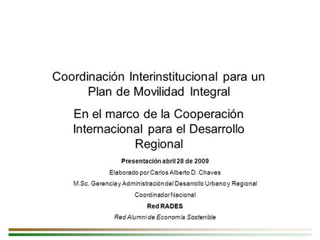 Coordinación Interinstitucional para un Plan de Movilidad Integral