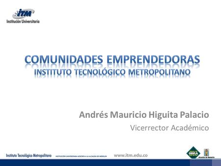 Comunidades Emprendedoras Instituto Tecnológico Metropolitano