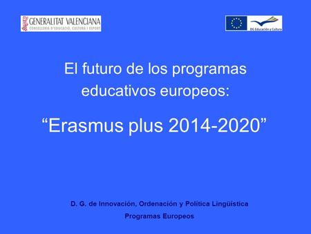 El futuro de los programas educativos europeos: