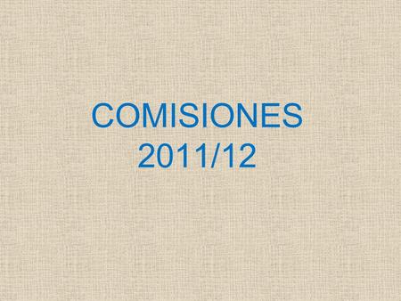 COMISIONES 2011/12.
