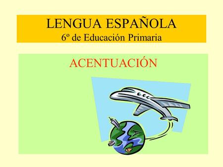 LENGUA ESPAÑOLA 6º de Educación Primaria
