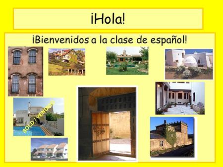 ¡Bienvenidos a la clase de español!
