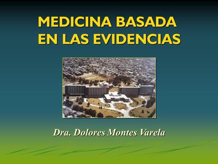 Dra. Dolores Montes Varela