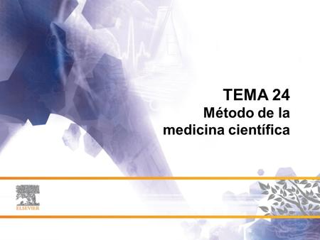 TEMA 24 Método de la medicina científica.
