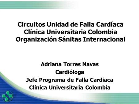 Jefe Programa de Falla Cardiaca Clínica Universitaria Colombia