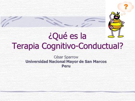 ¿Qué es la Terapia Cognitivo-Conductual?