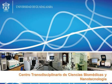 Centro Transdisciplinario de Ciencias Biomédicas y Nanotecnología