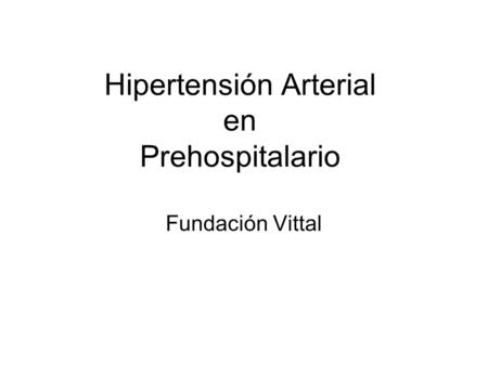 Hipertensión Arterial en Prehospitalario