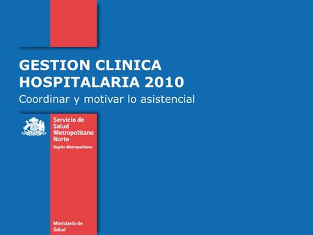 GESTION CLINICA HOSPITALARIA 2010
