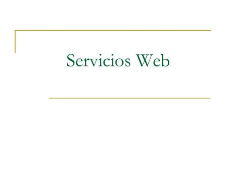 Servicios Web.