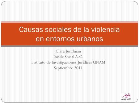 Causas sociales de la violencia en entornos urbanos